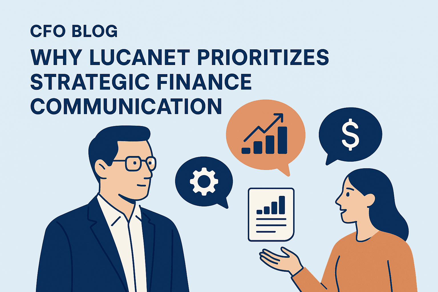 Why Lucanet Prioritizes Strategic Finance Communication
