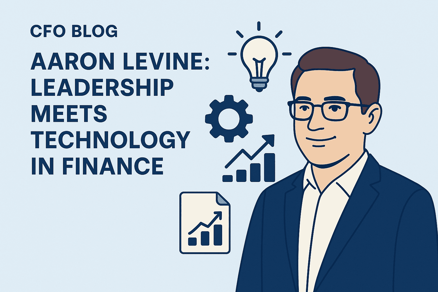 Aaron Levine: Leadership Meets Technology in Finance